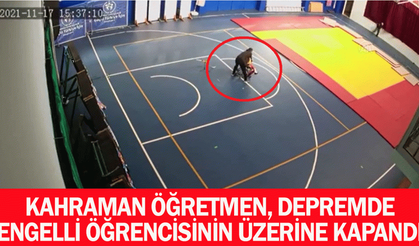 Kahraman öğretmen, depremde engelli öğrencisinin üzerine kapandı